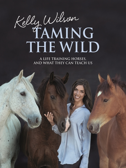 Title details for Taming the Wild by Kelly Wilson - Available